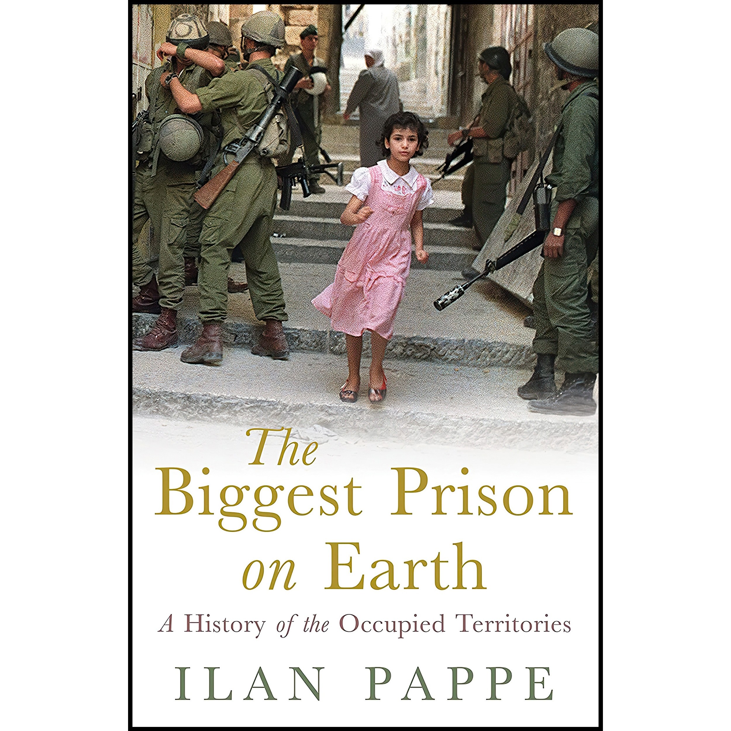 کتاب زبان اصلی The Biggest Prison on Earth اثر Pappe Ilan