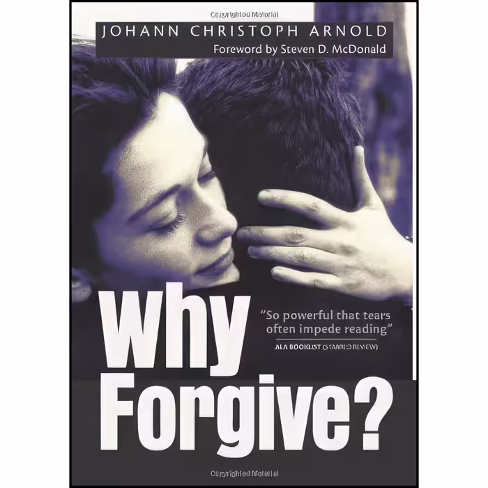 کتاب زبان اصلی Why Forgive اثر Johann Christoph Arnold