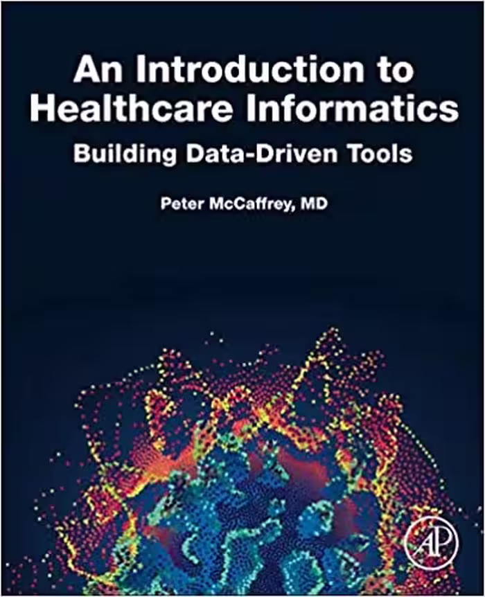󾕇 دانلود کتاب An Introduction To Healthcare Informatics - Building Data-Driven Tools, 2020 - دانلود کتاب های دانشگاهی