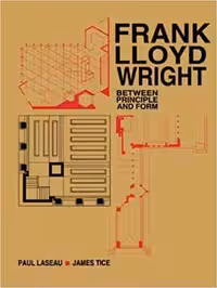[PDF] دانلود کتاب Frank Lloyd Wright - Between Principles And Form, 1992
