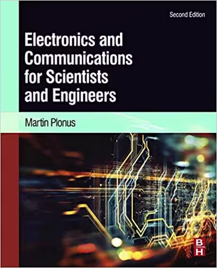 󾕇 دانلود کتاب Electronics And Communications For Scientists And Engineers, 2nd ed, 2020 - دانلود کتاب های دانشگاهی