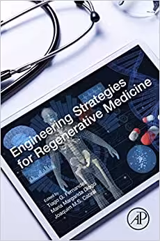  دانلود کتاب Engineering Strategies For Regenerative Medicine, 2019 - دانلود کتاب های دانشگاهی