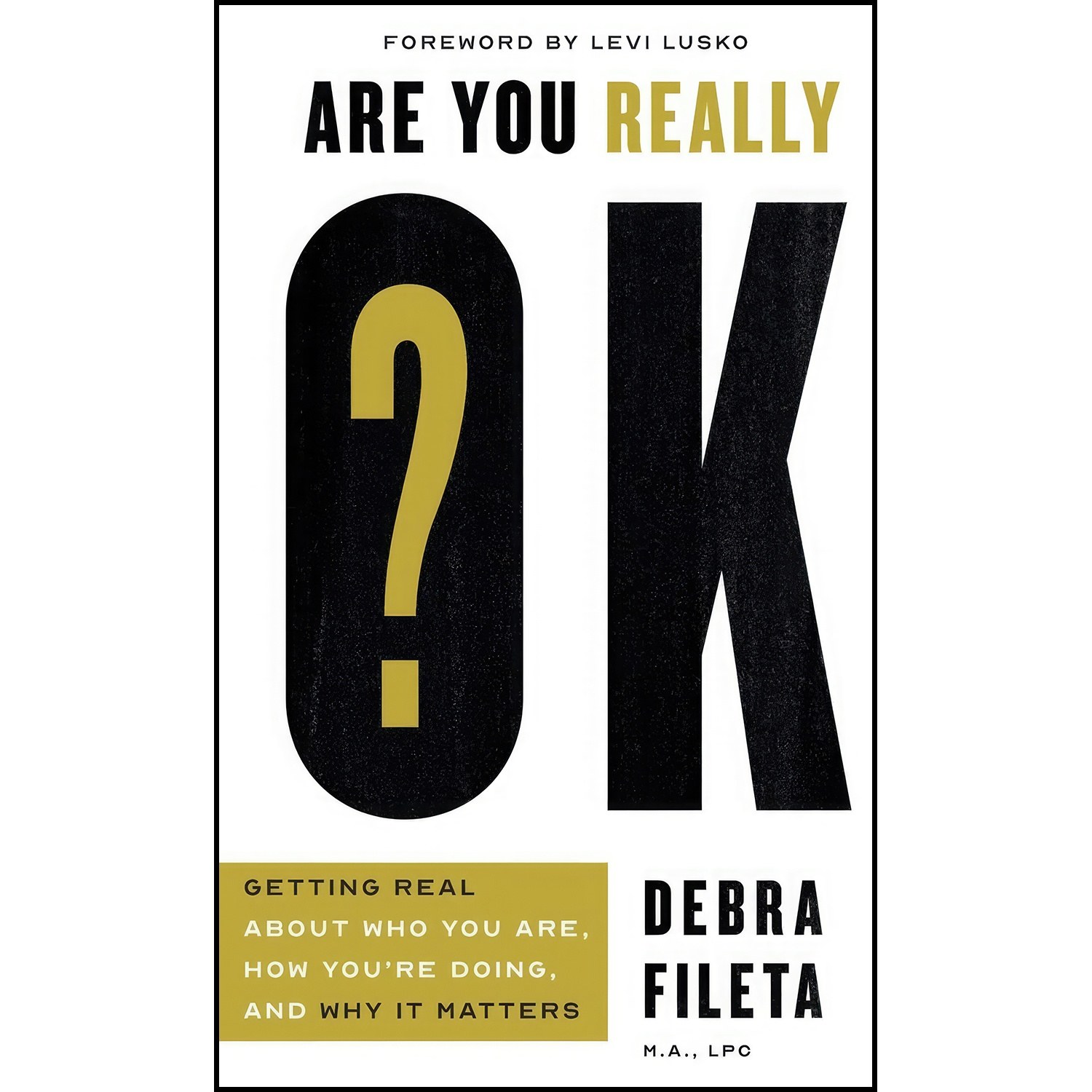 کتاب زبان اصلی Are You Really OK اثر Debra Fileta and Levi Lusko