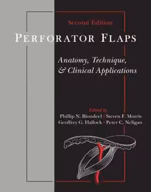 [PDF] دانلود کتاب Perforator Flaps - Anatomy, Technique, &amp; Clinical Applications, 2nd ed, 2013