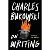 کتاب زبان اصلی On Writing اثر Charles Bukowski انتشارات Ecco