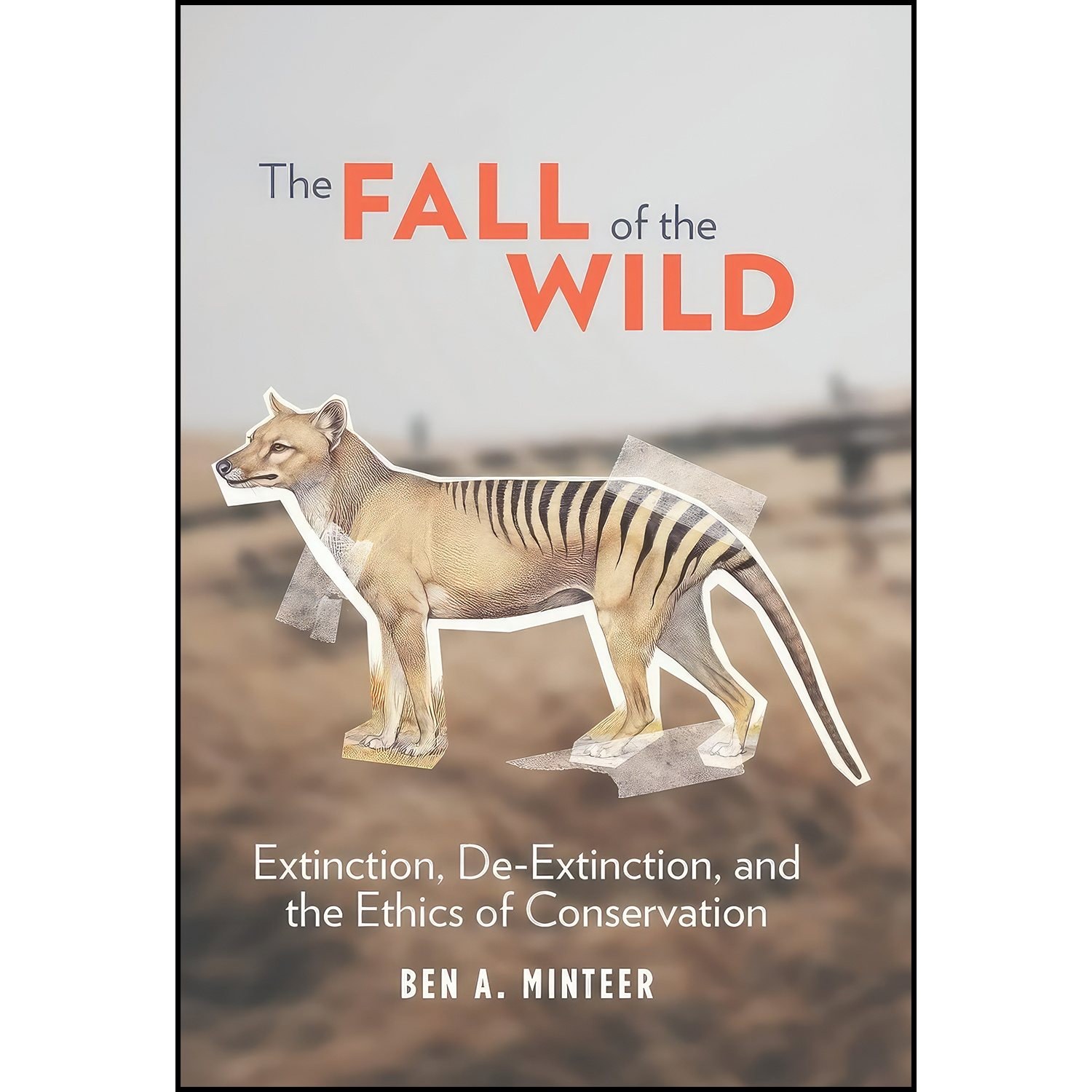 کتاب زبان اصلی The Fall of the Wild اثر Ben A Minteer