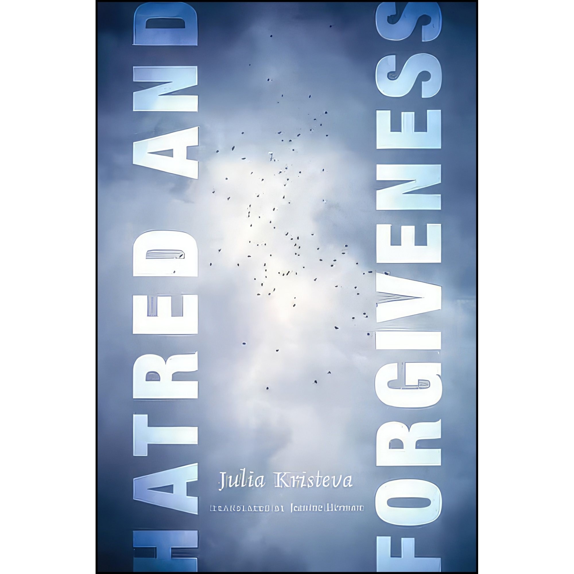 کتاب زبان اصلی Hatred and Forgiveness اثر Julia Kristeva and Jeanine Herman