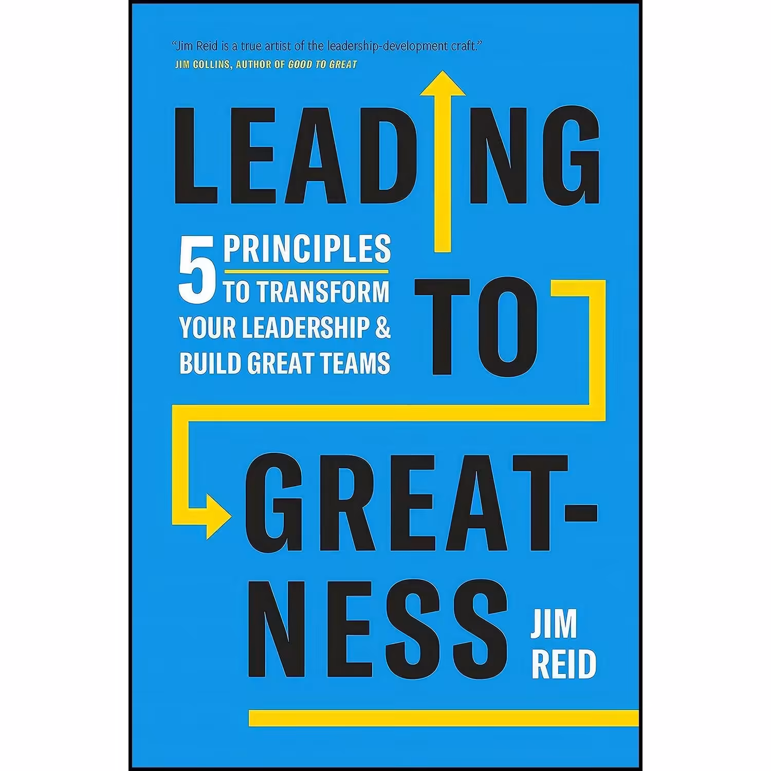 کتاب زبان اصلی Leading to Greatness اثر Jim Reid