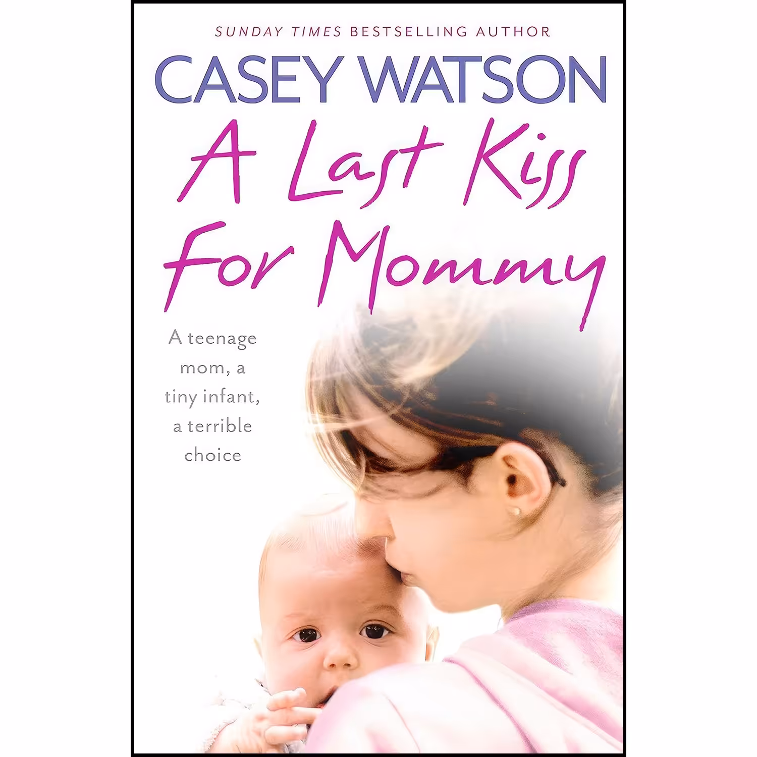 کتاب زبان اصلی A Last Kiss for Mommy اثر Casey Watson