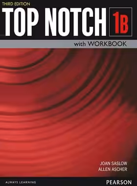 تاپ ناچ - Top Notch 1B - اثر Joan Saslow و Allen Ascher - انتشارات جنگل و پیرسون