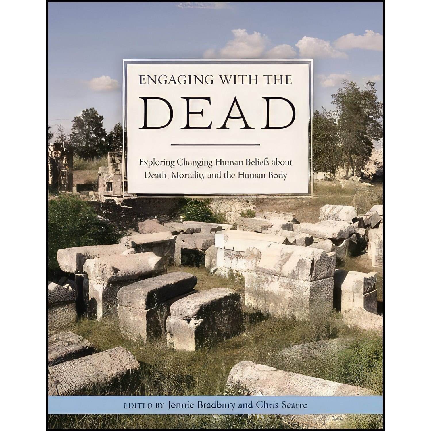 کتاب زبان اصلی Engaging with the Dead اثر Jennie Bradbury and Chris Scarre