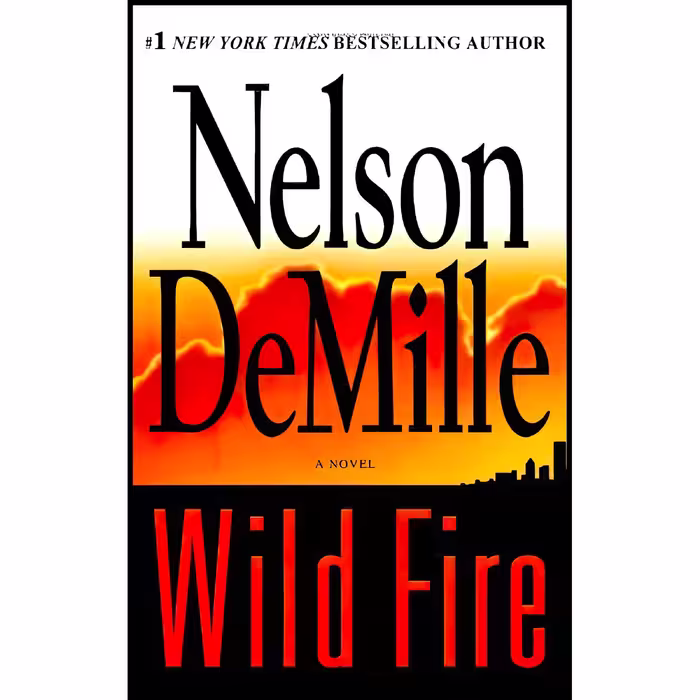 کتاب زبان اصلی Wild Fire اثر Nelson DeMille انتشارات Grand Central Publishing