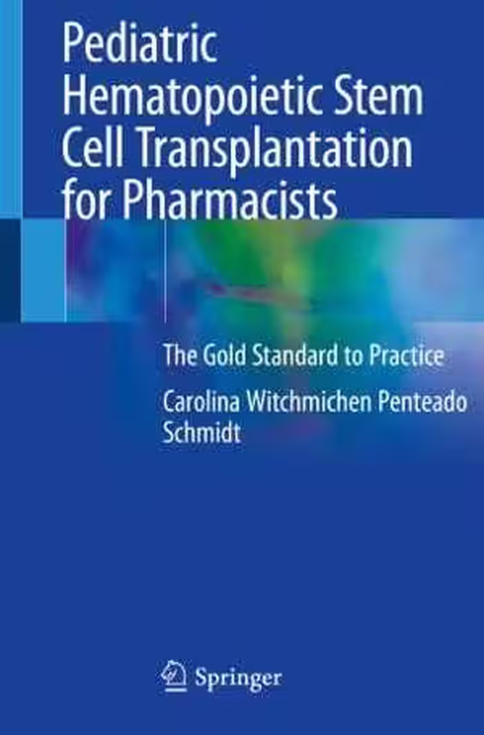 󾕇 دانلود کتاب Pediatric Hematopoietic Stem Cell Transplantation For Pharmacists - The Gold Standard To Practice, 2020 - دانلود کتاب های دانشگاهی