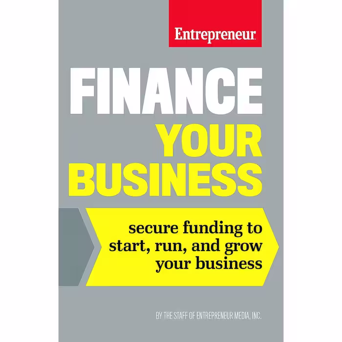 کتاب زبان اصلی Finance Your Business اثر جمعی از نویسندگان