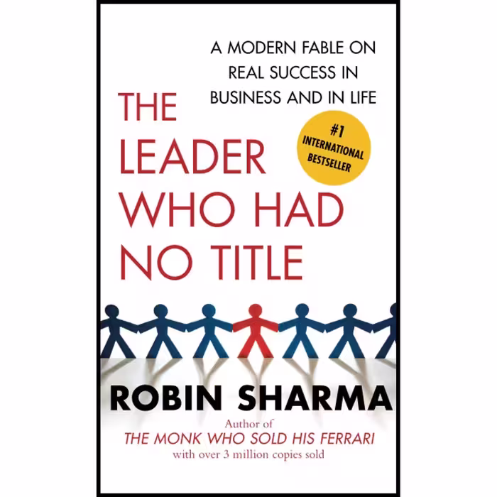کتاب زبان اصلی The Leader Who Had No Title اثر Robin Sharma انتشارات تازه ها
