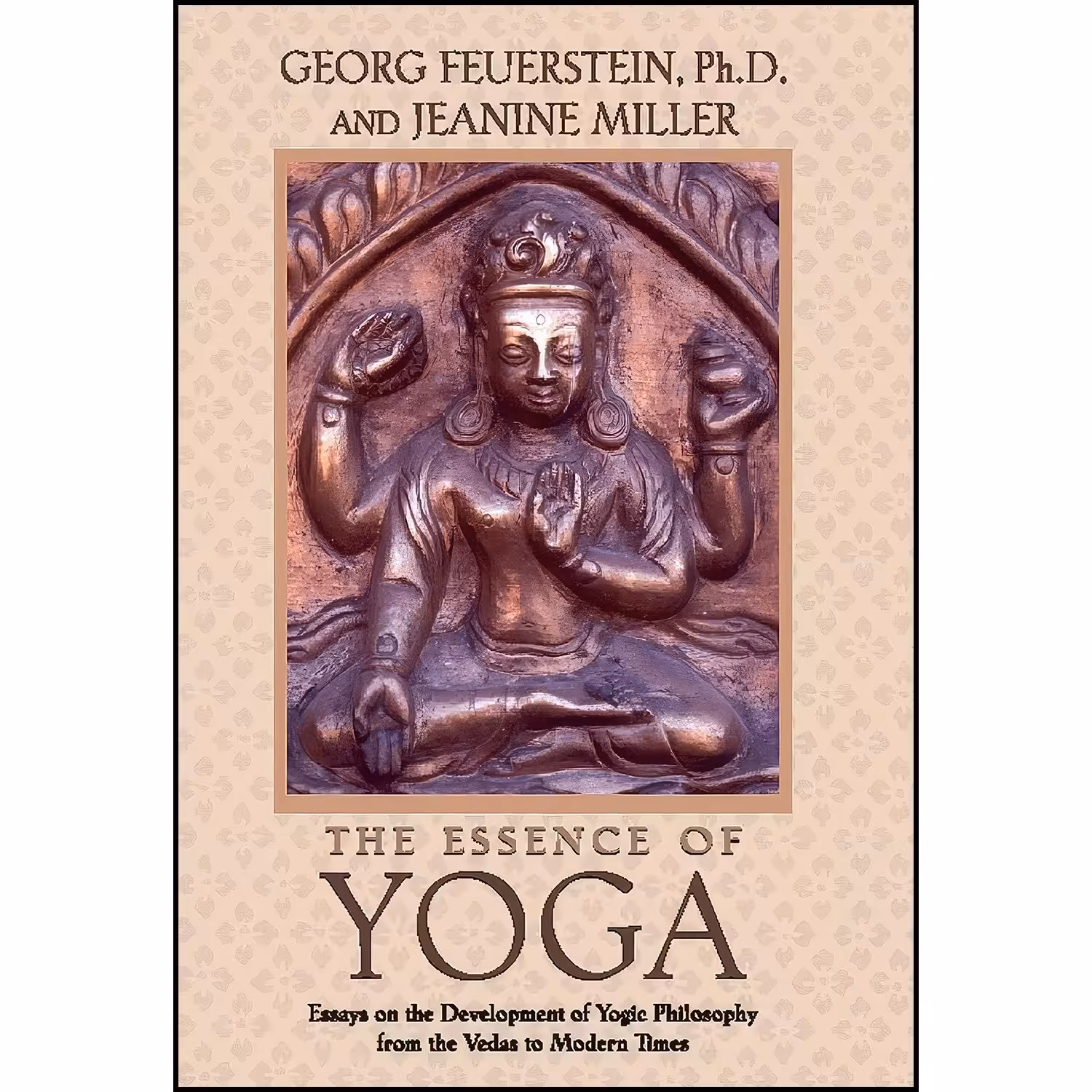 کتاب زبان اصلی The Essence of Yoga اثر Georg Feuerstein PhD and Jeanine Miller