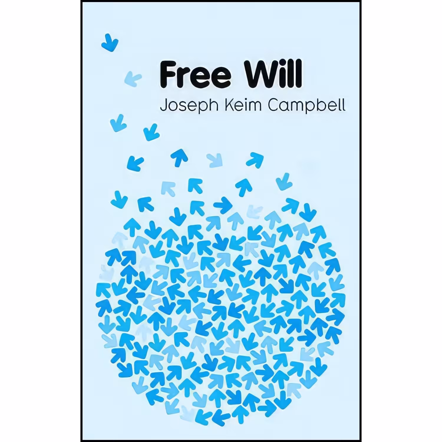 کتاب زبان اصلی Free Will اثر Joseph Keim Campbell انتشارات Polity