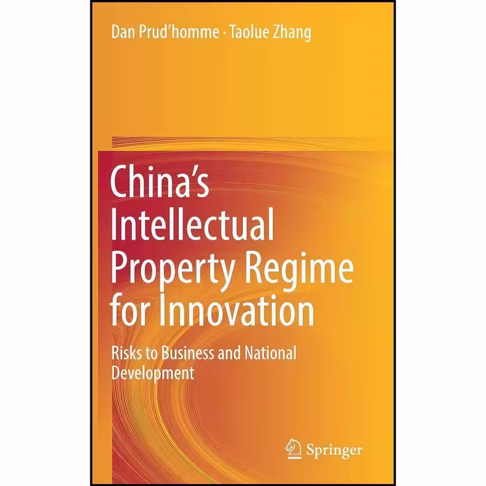 کتاب زبان اصلی Chinas Intellectual Property Regime for Innovation