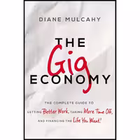 کتاب زبان اصلی The Gig Economy اثر Diane Mulcahy انتشارات AMACOM