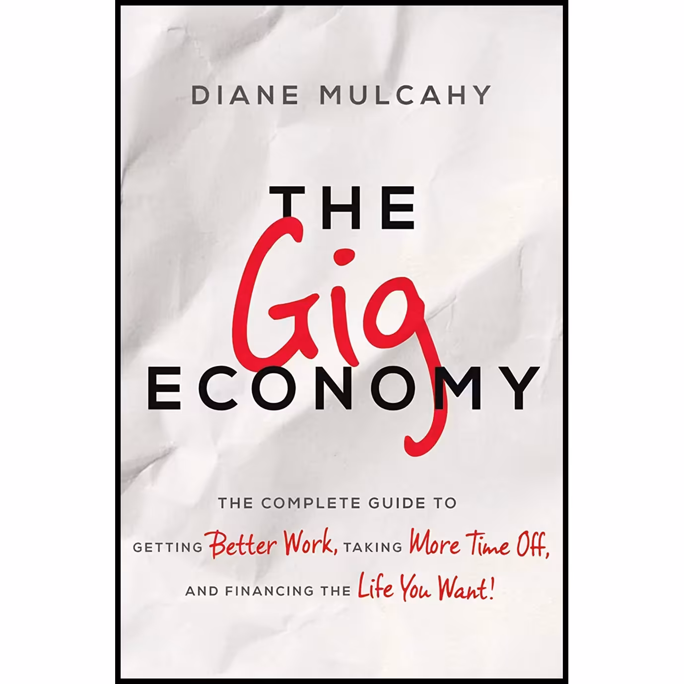 کتاب زبان اصلی The Gig Economy اثر Diane Mulcahy انتشارات AMACOM