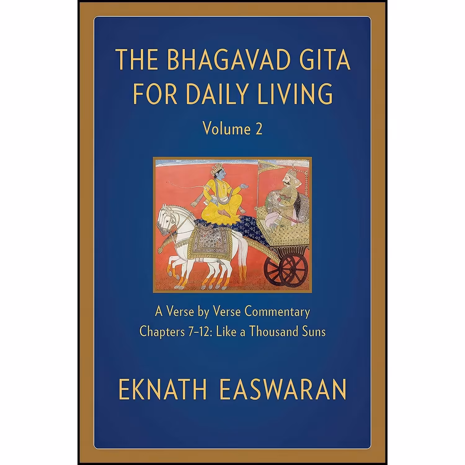 کتاب زبان اصلی The Bhagavad Gita for Daily Living Volume اثر Eknath Easwaran
