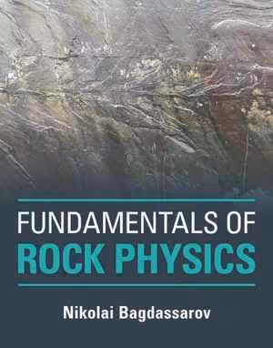 [PDF] دانلود کتاب Fundamentals Of Rock Physics, 2022