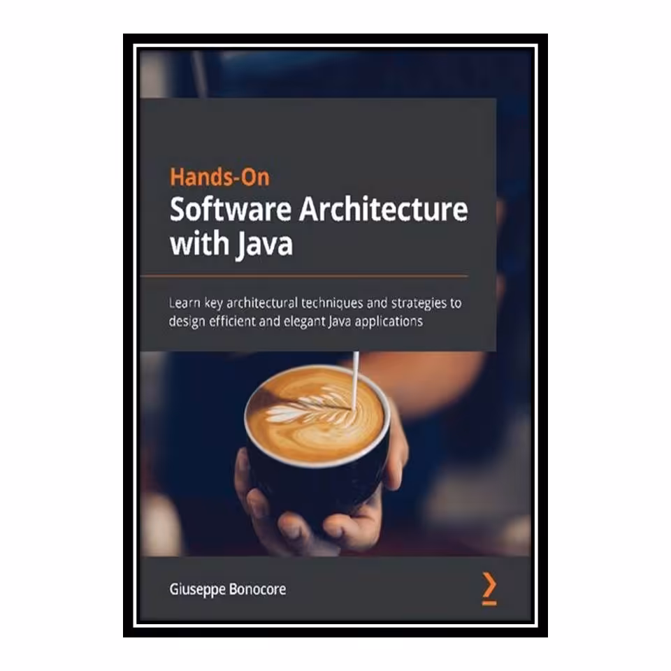 کتاب Hands-On Software Architecture with Java