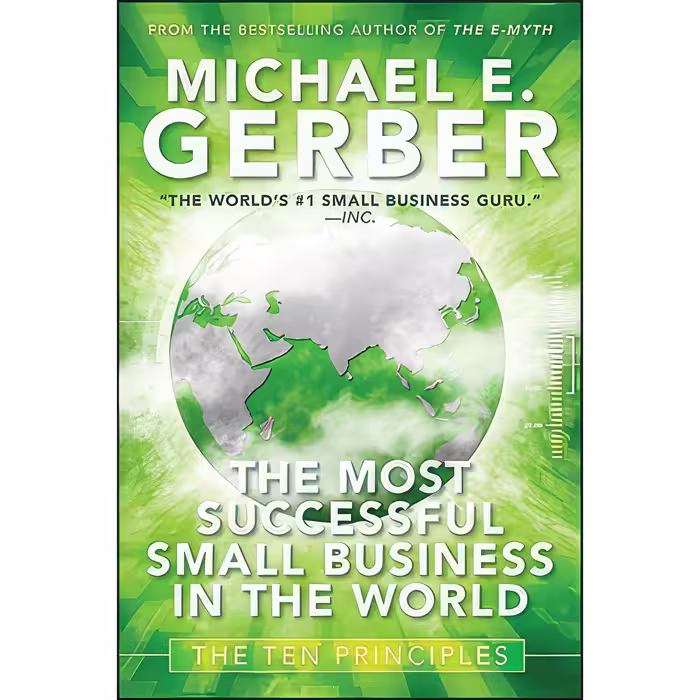 کتاب زبان اصلی The Most Successful Small Business in The World انتشارات Wiley