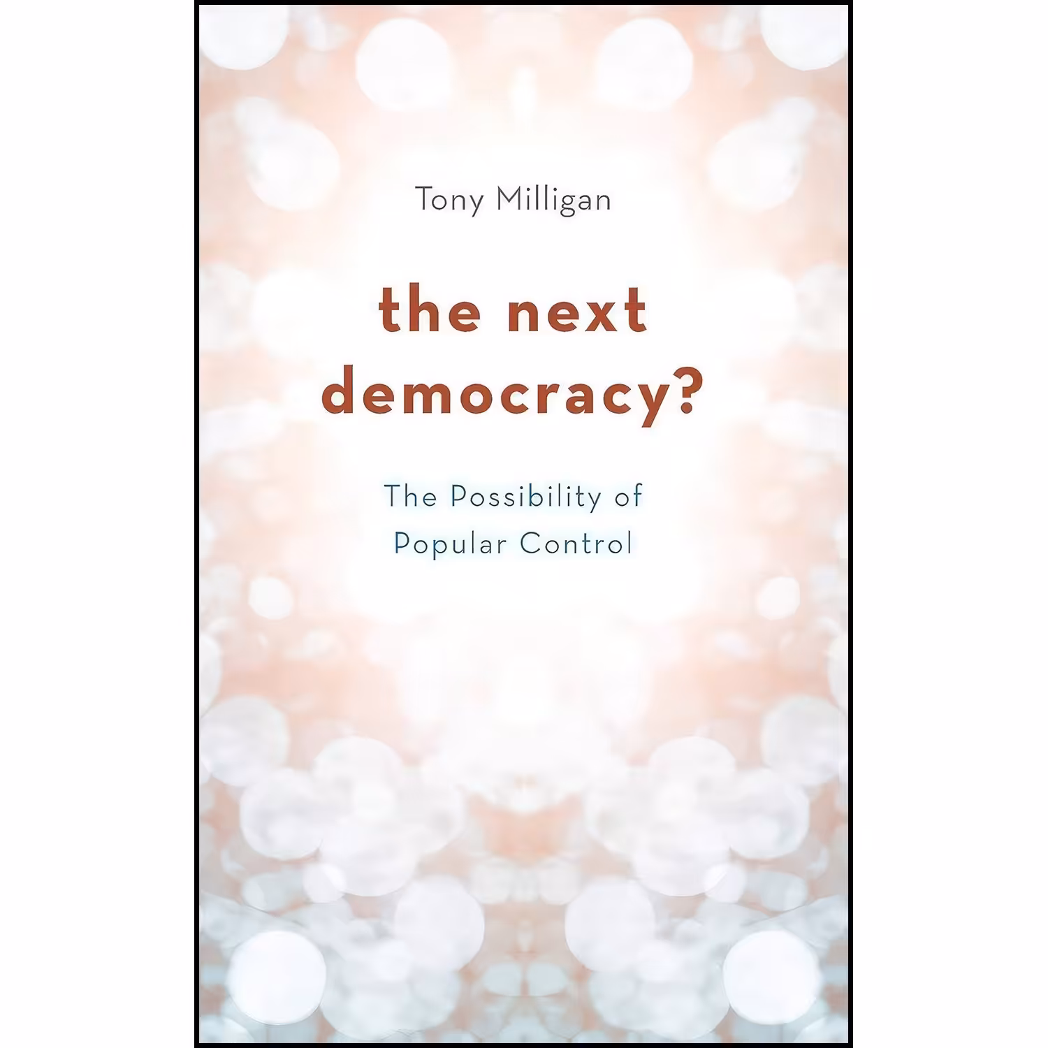 کتاب زبان اصلی The Next Democracy اثر Tony Milligan