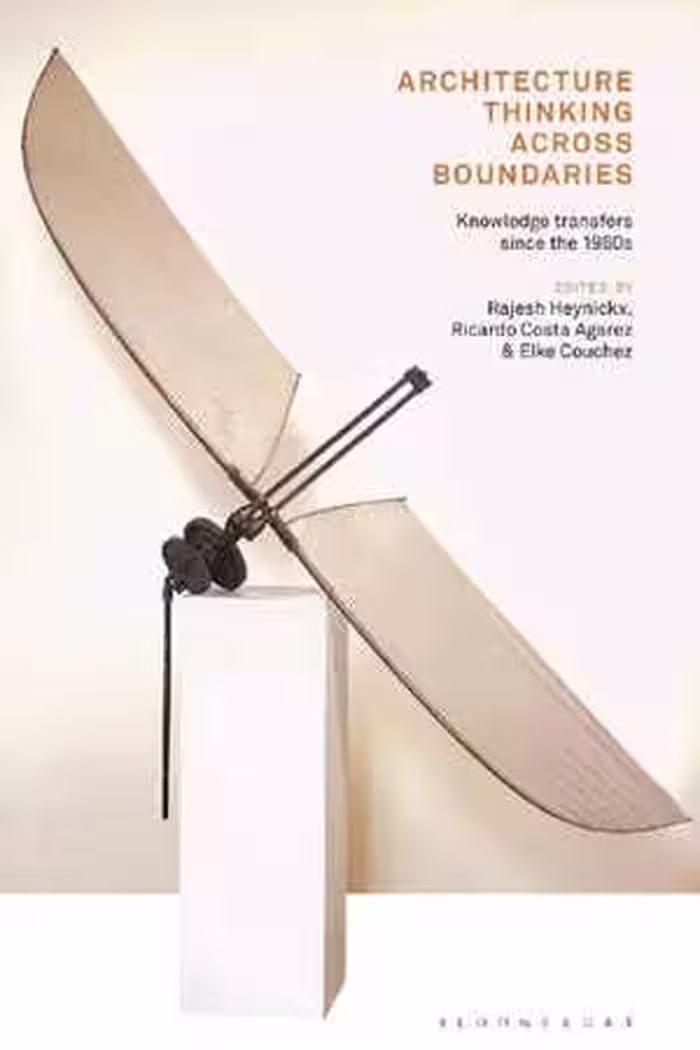 [PDF] دانلود کتاب Architecture Thinking Across Boundaries - Knowledge Transfers Since The 1960S, 2021