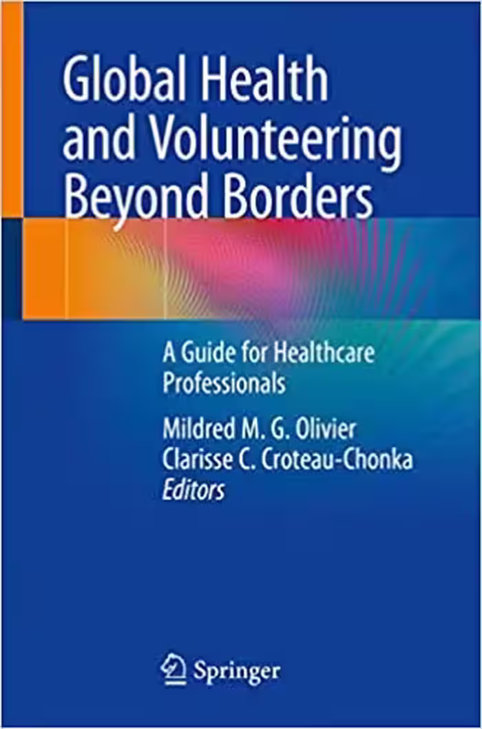 󾕇 دانلود کتاب Global Health And Volunteering Beyond Borders - A Guide For Healthcare Professionals, 2019 - دانلود کتاب های دانشگاهی