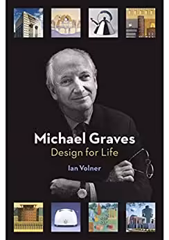 󾕇 دانلود کتاب Michael Graves - Design For Life, 2017 - دانلود کتاب های دانشگاهی