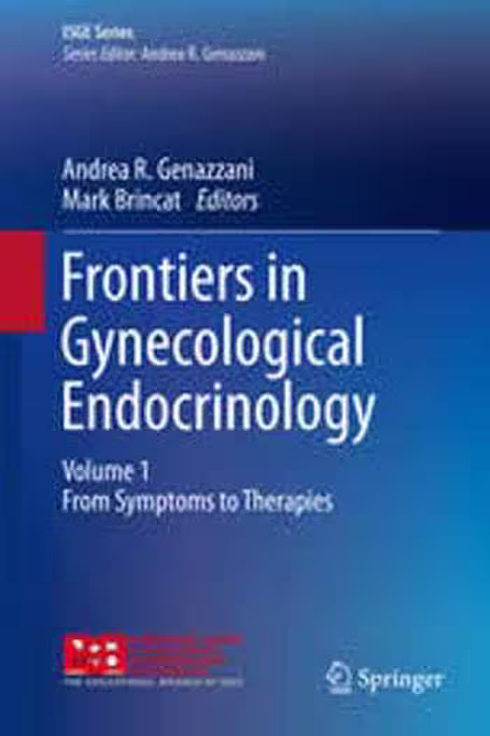 [PDF] دانلود کتاب Frontiers In Gynecological Endocrinology, Volume 1 - From Symptoms To Therapies, 2014