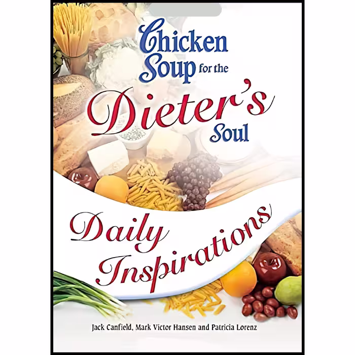 کتاب زبان اصلی Chicken Soup for the Dieters Soul Daily Inspirations Chicken Soup