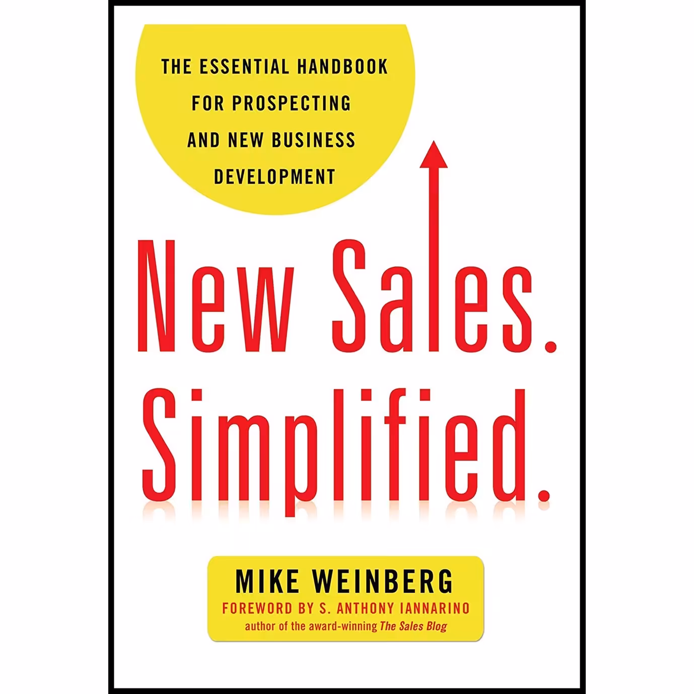 کتاب زبان اصلی New Sales Simplified اثر Mike Weinberg انتشارات AMACOM