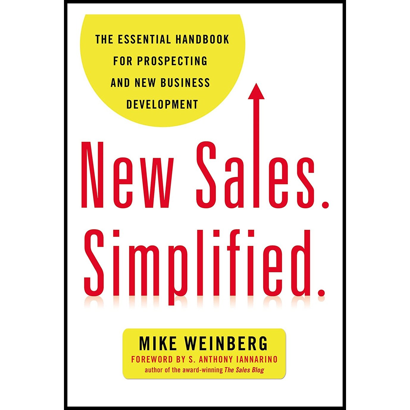 کتاب زبان اصلی New Sales Simplified اثر Mike Weinberg انتشارات AMACOM