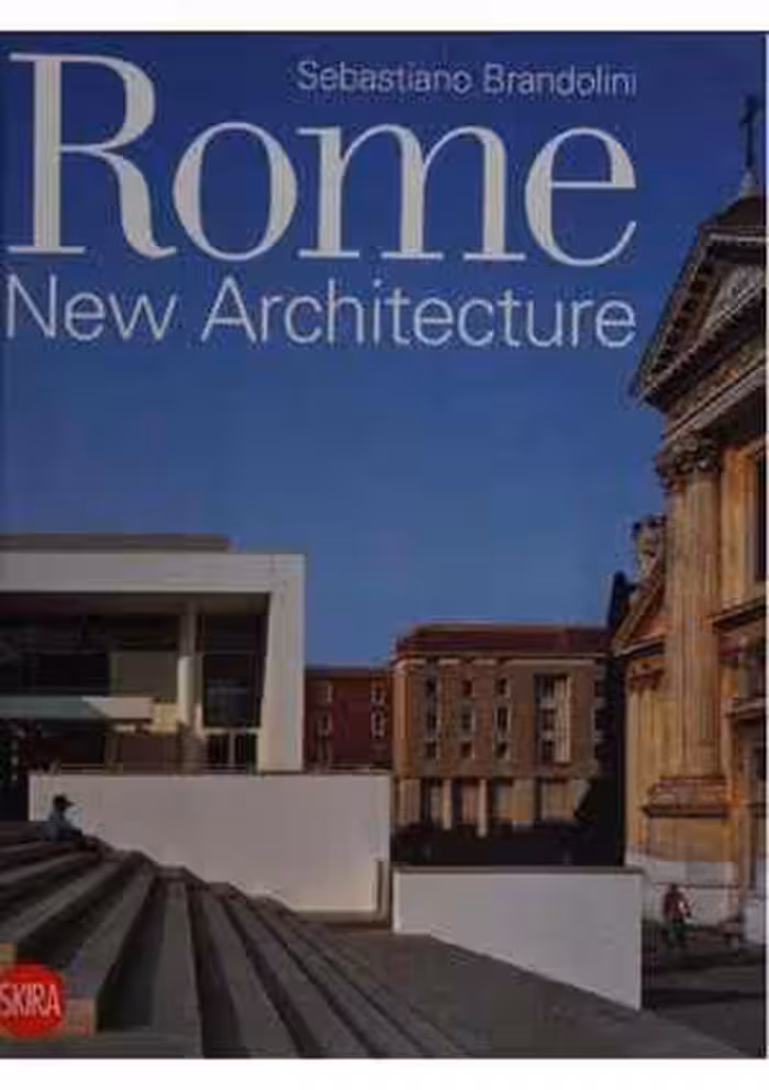 [PDF] دانلود کتاب Rome New Architecture, 2008