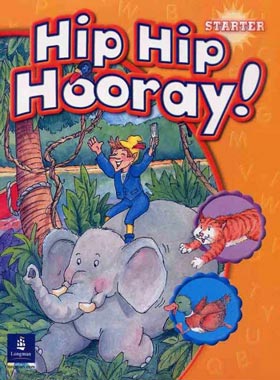 هیپ هیپ هورای استارتر - Hip Hip Hooray Starter - انتشارات پیرسون لانگمن - چی بخونم