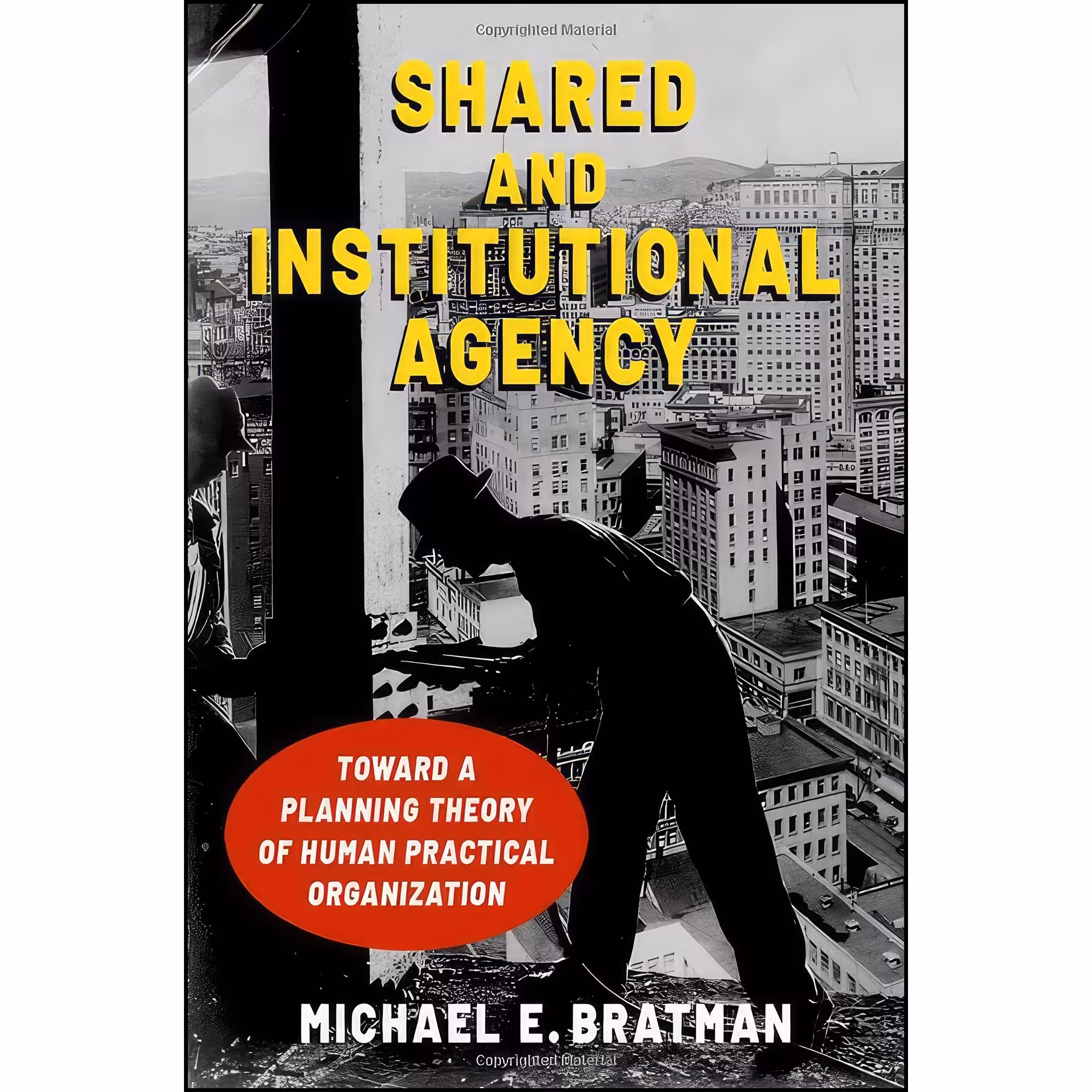 کتاب زبان اصلی Shared and Institutional Agency اثر Michael Bratman