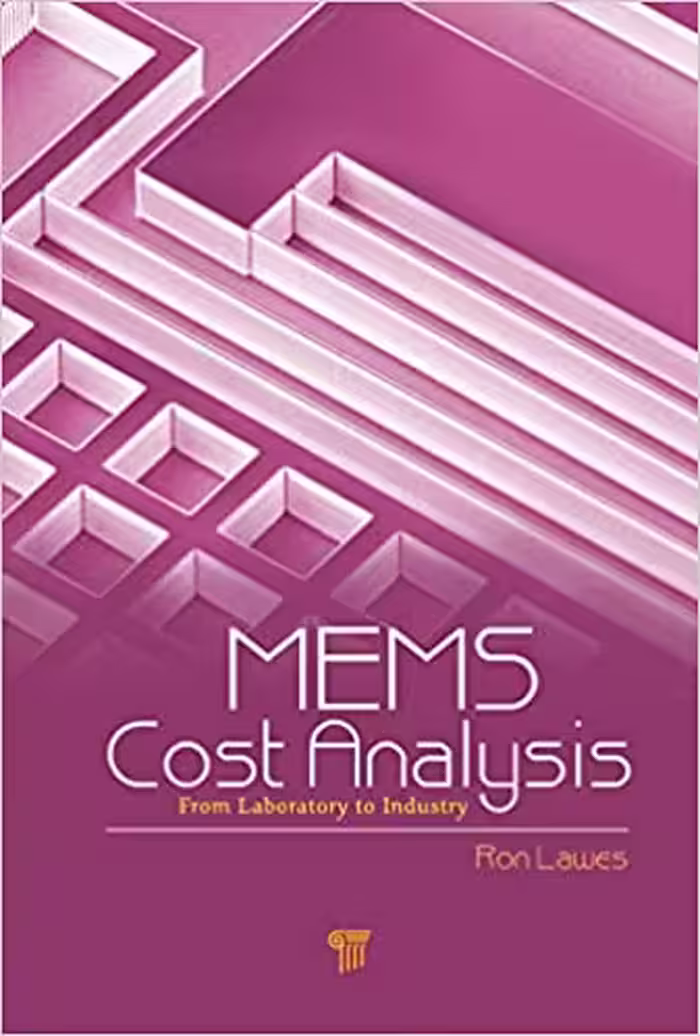 󾕇 دانلود کتاب Mems Cost Analysis - From Laboratory To Industry, 2014 - دانلود کتاب های دانشگاهی