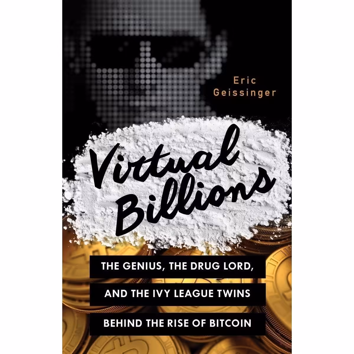 کتاب زبان اصلی Virtual Billions اثر Eric Geissinger انتشارات Prometheus