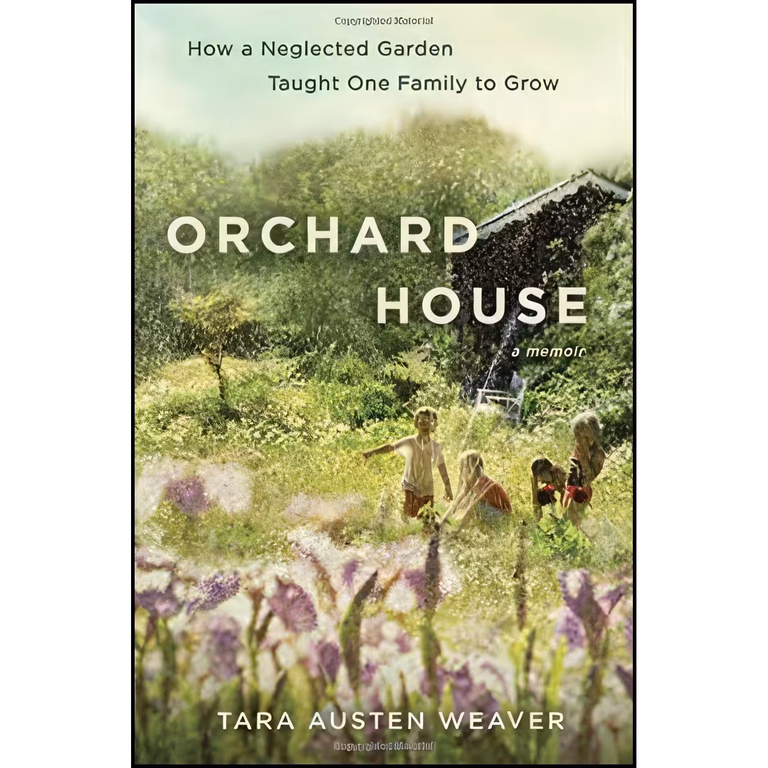 کتاب زبان اصلی Orchard House اثر Tara Austen Weaver and Tara Austen Weaver