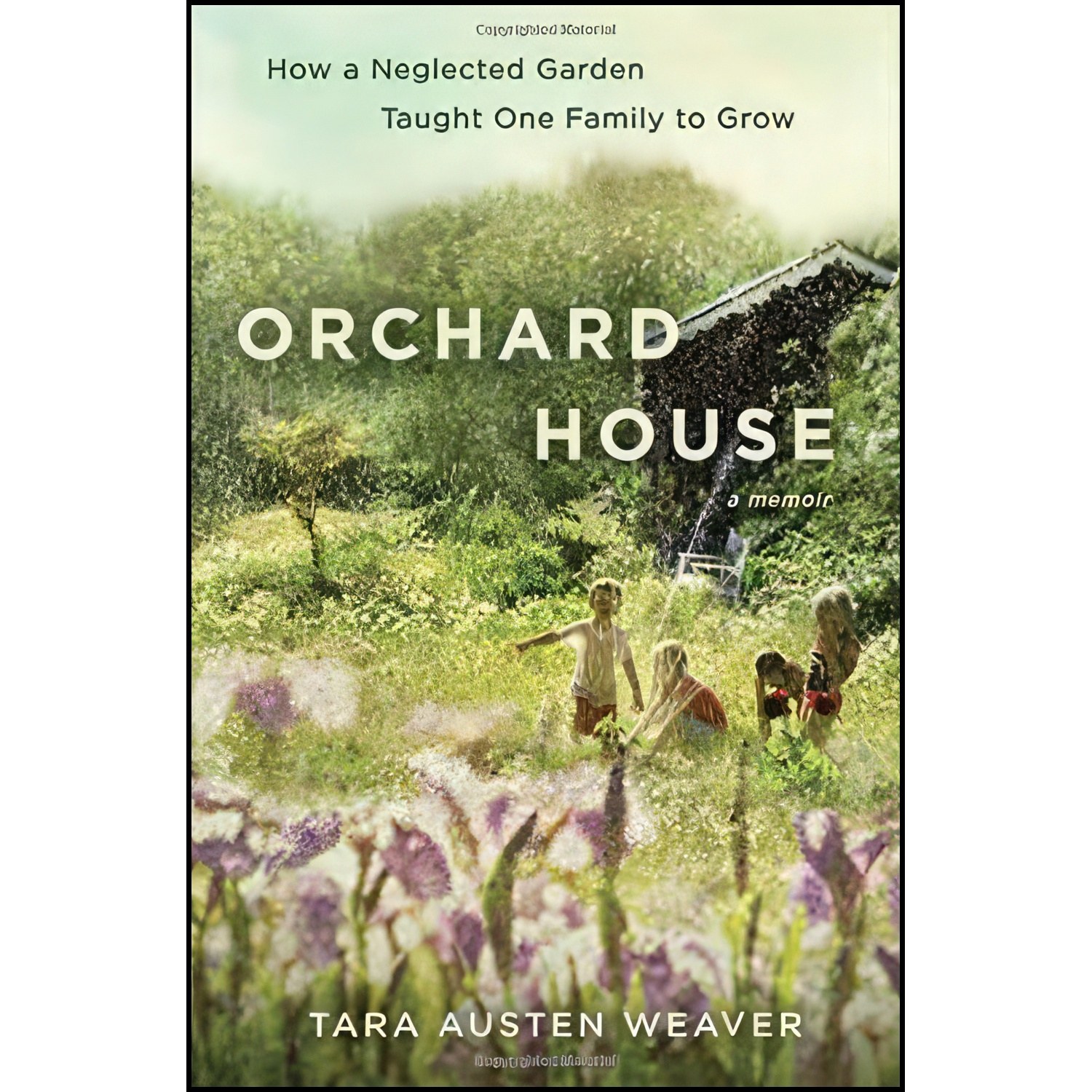 کتاب زبان اصلی Orchard House اثر Tara Austen Weaver and Tara Austen Weaver