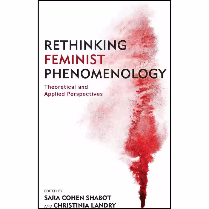 کتاب زبان اصلی Rethinking Feminist Phenomenology