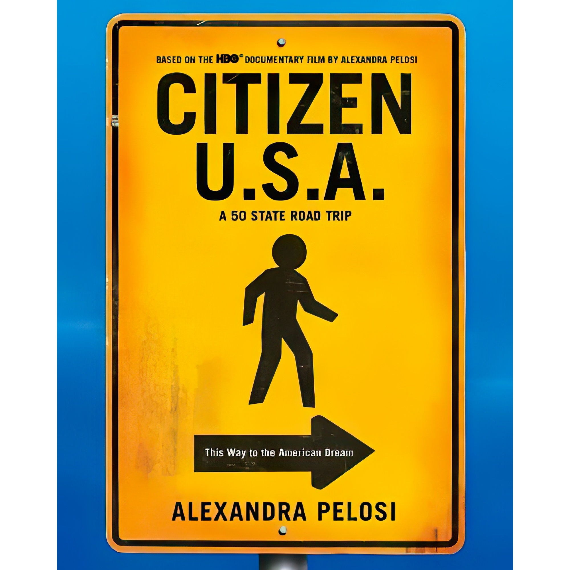 کتاب زبان اصلی Citizen USA اثر Alexandra Pelosi انتشارات NAL