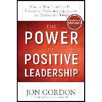 کتاب زبان اصلی The Power of Positive Leadership اثر Jon Gordon انتشارات Wiley
