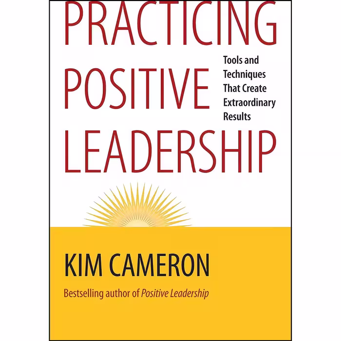 کتاب زبان اصلی Practicing Positive Leadership اثر Kim S Cameron