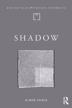 [PDF] دانلود کتاب Shadow - The Architectural Power Of Withholding Light, 2020