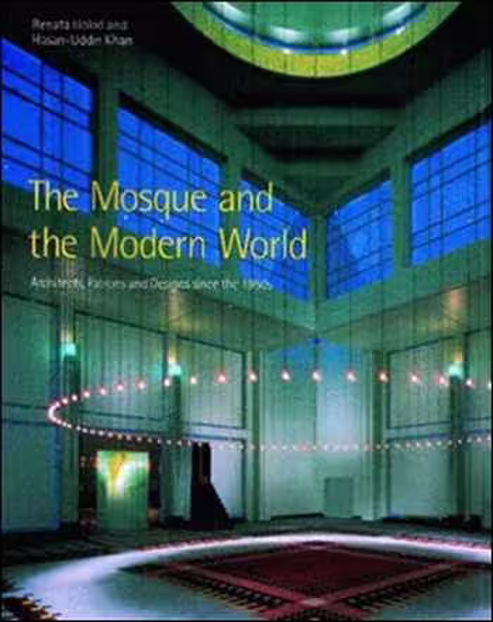 󾕇 دانلود کتاب The Mosque and the Modern World: Architects, Patrons and Designs Since the 1950s - دانلود کتاب های دانشگاهی