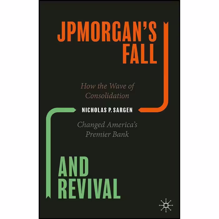 کتاب زبان اصلی JPMorgans Fall and Revival اثر Nicholas P Sargen